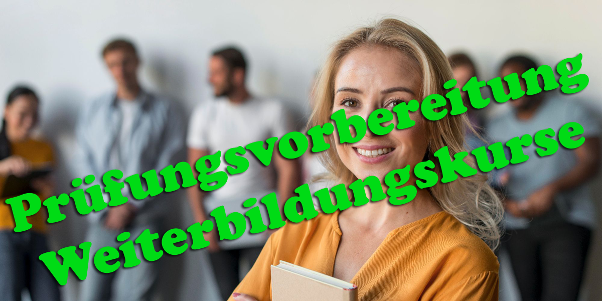 Prüfungsvorbereitung für die berufliche Weiterbildung