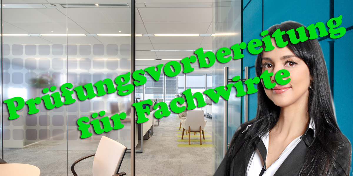 Prüfungsvorbereitung für Fachwirte